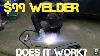 99 125 Amp Welder Worth It New 90 A Harbor Freight 120v Budget Welding Review Chicago Electric