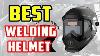 Top 3 Best Welding Helmets Solar Auto Darkening Welding Helmet