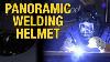 Why You Want A Panoramic Welding Helmet With True Color Technology Eastwood